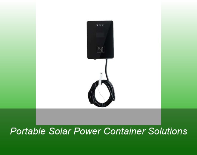 Portable Solar Power Container Solutions
